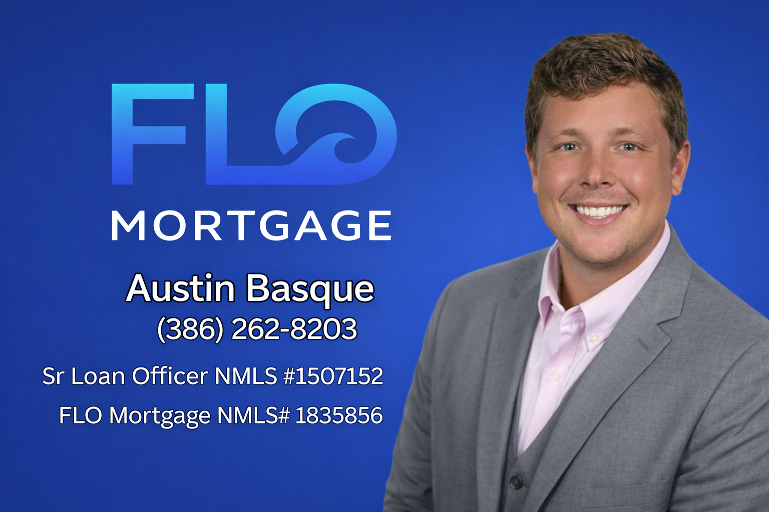 Austin Basque - Sr Loan Officer - FLO Mortgage